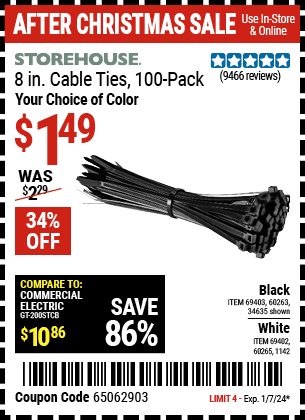 Buy the STOREHOUSE 8 in. Cable Ties Pack of 100 (Item 34635/69403/60263) for $1.49, valid through 1/7/24.