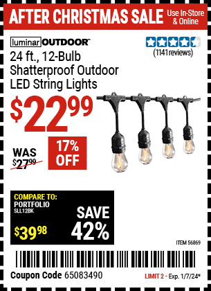 Buy the LUMINAR OUTDOOR 24 ft., 12 Bulb. Shatterproof Outdoor LED String Lights (Item 56869) for $22.99, valid through 1/7/24.