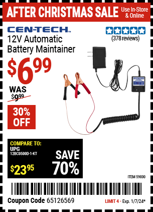 Buy the CEN-TECH12V Automatic Battery Maintainer (Item 59000) for $6.99, valid through 1/7/24.