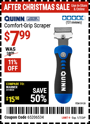 Buy the QUINN Comfort Grip Scraper (Item 59128) for $7.99, valid through 1/7/24.