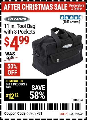 Buy the VOYAGER 11 in. Tool Bag with 3 Pockets (Item 61168) for $4.99, valid through 1/7/24.