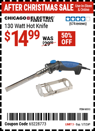 Buy the CHICAGO ELECTRIC 130 Watt Heavy Duty Hot Knife (Item 60313) for $14.99, valid through 1/7/24.