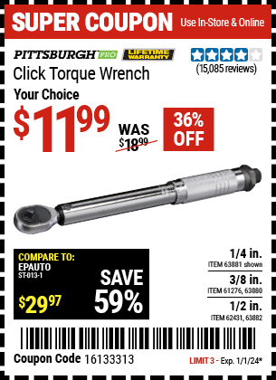 Buy the PITTSBURGH 3/8 in. Drive Click Type Torque Wrench (Item 63880/61276/63881/63882/62431) for $11.99, valid through 1/1/24.