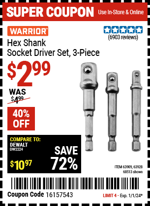 Buy the WARRIOR Hex Shank Socket Driver Set 3 Pc. (Item 68513/63909/63928) for $2.99, valid through 1/1/24.