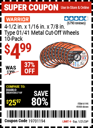 Buy the WARRIOR 4-1/2 in. x 1/16 in. x 7/8 in. Type 01/41 Metal Cut-off Wheels, 10-Pack (Item 45430/61195) for $4.99, valid through 1/21/24.