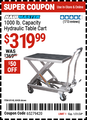 Buy the HAUL-MASTER 1000 lbs. Capacity Hydraulic Table Cart (Item 60438/69148) for $319.99, valid through 1/21/24.