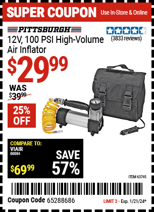 Buy the PITTSBURGH AUTOMOTIVE 12V 100 PSI High Volume Air Inflator (Item 63745) for $29.99, valid through 1/21/24.