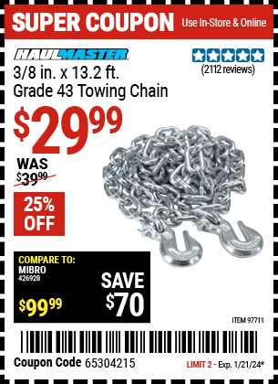 Buy the HAUL-MASTER 3/8 in. x 14 ft. Grade 43 Towing Chain (Item 97711) for $29.99, valid through 1/21/24.