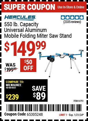 Buy the HERCULES Professional Rolling Miter Saw Stand (Item 64751) for $149.99, valid through 1/21/24.