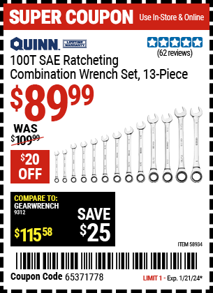 Buy the QUINN 100 Tooth SAE Ratcheting Combination Wrench Set, 13 Piece (Item 58934) for $89.99, valid through 1/21/24.