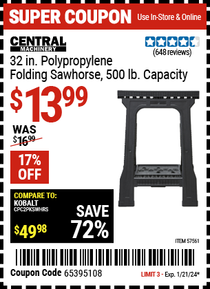 Buy the CENTRAL MACHINERY 500 lb. Sawhorse (Item 57561) for $13.99, valid through 1/21/24.