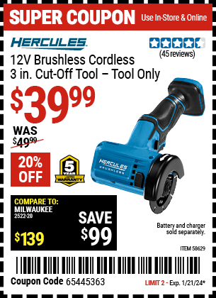 Buy the HERCULES 12V Brushless Cordless 3 in. Multimaterial Cut-Off Tool (Item 58629) for $39.99, valid through 1/21/24.