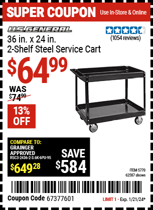 Buy the 24 in. x 36 in. Two Shelf Steel Service Cart (Item 62587/5770) for $64.99, valid through 1/21/24.