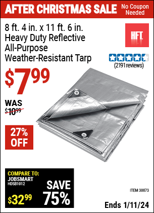 Buy the HFT 8 ft. 4 in. x 11 ft. 6 in. Heavy Duty Reflective All-Purpose Weather-Resistant Tarp (Item 30873) for $7.99, valid through 1/11/2024.