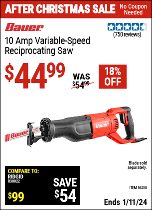 Buy the BAUER 10 Amp Variable Speed Reciprocating Saw (Item 56250) for $44.99, valid through 1/11/2024.