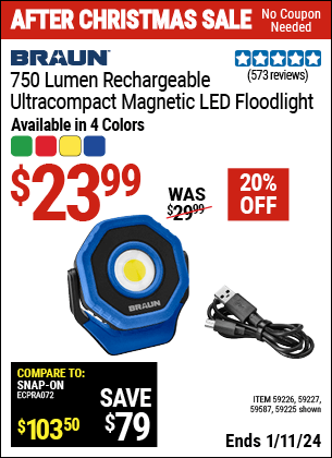 Buy the BRAUN 750 Lumen LED Ultracompact Magnetic Rechargeable Floodlight, Blue (Item 59225/59226/59227/59587) for $23.99, valid through 1/11/2024.