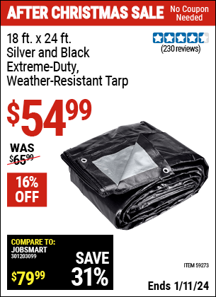 Buy the 18 ft. x 24 ft. Silver and Black Extreme Duty Weather Resistant Tarp (Item 59273) for $54.99, valid through 1/11/2024.