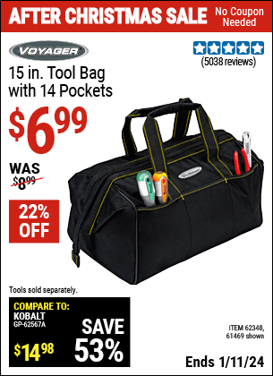 Buy the VOYAGER 15 in. Tool Bag with 14 Pockets (Item 61469/62348) for $6.99, valid through 1/11/2024.