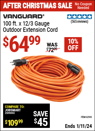 Buy the VANGUARD 100 ft. x 12 Gauge Outdoor Extension Cord (Item 62945) for $64.99, valid through 1/11/2024.