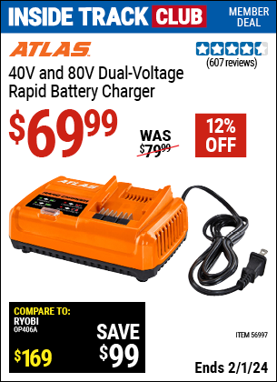 Inside Track Club members can buy the ATLAS 40v And 80v Dual Voltage Rapid Battery Charger (Item 56997) for $69.99, valid through 2/1/2024.