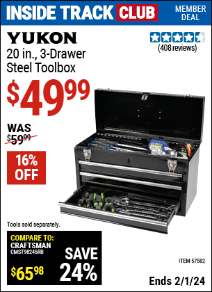 Inside Track Club members can buy the YUKON 20 in. 3 Drawer Steel Toolbox (Item 57582) for $49.99, valid through 2/1/2024.