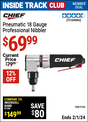 Inside Track Club members can buy the CHIEF 18 Gauge Professional Air Nibbler (Item 57930) for $69.99, valid through 2/1/2024.