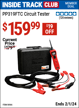 Inside Track Club members can buy the POWER PROBE Circuit Tester (Item 58566) for $159.99, valid through 2/1/2024.