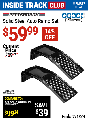 Inside Track Club members can buy the PITTSBURGH AUTOMOTIVE Solid Steel Auto Ramp Set (Item 63250/63305) for $59.99, valid through 2/1/2024.