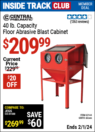 Inside Track Club members can buy the CENTRAL PNEUMATIC 40 lb. Capacity Floor Blast Cabinet (Item 68893/62144) for $209.99, valid through 2/1/2024.