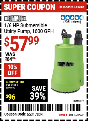 Buy the DRUMMOND 1/6 HP Submersible Utility Pump 1600 GPH (Item 63319) for $57.99, valid through 1/21/2024.