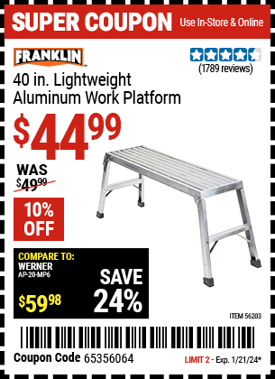 Buy the FRANKLIN 40 in. Lightweight Aluminum Work Platform (Item 56203) for $44.99, valid through 1/21/2024.