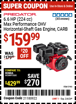 Buy the PREDATOR 6.6 HP (224cc) OHV Horizontal Shaft Gas Engine (Item 57493) for $159.99, valid through 2/4/2024.