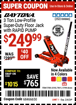 Buy the DAYTONA 3 Ton Low Profile Super Duty Rapid Pump Floor Jack (Item 57589/57590/63183/70611) for $249.99, valid through 2/4/2024.