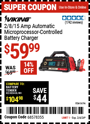 Buy the VIKING 2/8/15 Amp Automatic Microprocessor Controlled Battery Charger (Item 56796) for $59.99, valid through 2/4/2024.