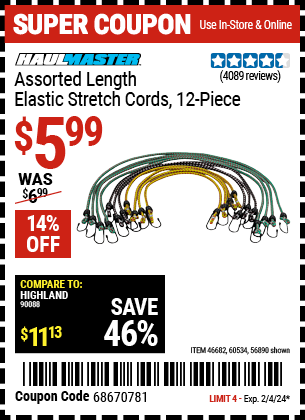 Buy the HAUL-MASTER Assorted Length Elastic Stretch Cords (Item 56890/46682/60534) for $5.99, valid through 2/4/2024.