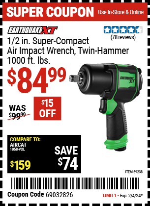 Buy the EARTHQUAKE XT 1/2 in. Super Compact Air Impact Wrench (Item 59238) for $84.99, valid through 2/4/2024.