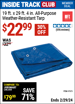 Inside Track Club members can buy the HFT 19 ft. x 29 ft. 4 in. Blue All Purpose/Weather Resistant Tarp (Item 47673) for $22.99, valid through 2/29/2024.