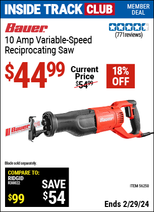 Inside Track Club members can buy the BAUER 10 Amp Variable Speed Reciprocating Saw (Item 56250) for $44.99, valid through 2/29/2024.