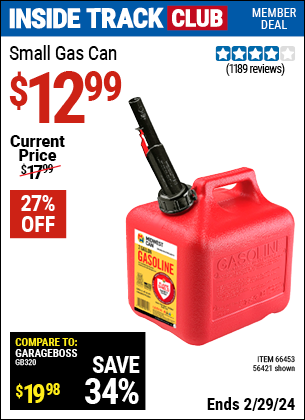 Inside Track Club members can buy the MIDWEST CAN Small Gas Can (Item 56421/66453) for $12.99, valid through 2/29/2024.