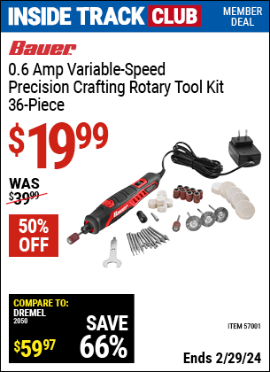 Inside Track Club members can buy the BAUER Variable Speed Precision Crafting Rotary Tool (Item 57001) for $19.99, valid through 2/29/2024.