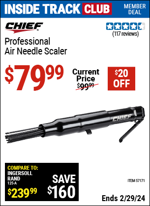 Inside Track Club members can buy the CHIEF Professional Air Needle Scaler (Item 57171) for $79.99, valid through 2/29/2024.