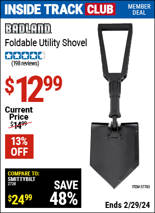 Inside Track Club members can buy the BADLAND Foldable Utility Shovel (Item 57703) for $12.99, valid through 2/29/2024.