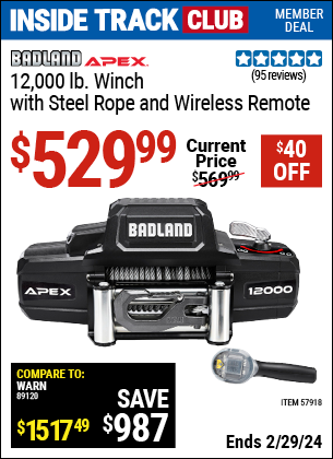 Inside Track Club members can buy the BADLAND APEX 12000 lb. Winch With Steel Rope And Wireless Remote (Item 57918) for $529.99, valid through 2/29/2024.