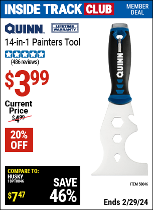 Inside Track Club members can buy the QUINN 14-In-1 Painter's Tool (Item 58046) for $3.99, valid through 2/29/2024.