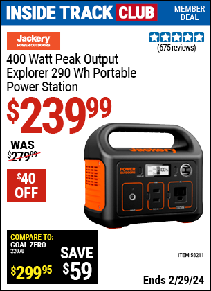 Inside Track Club members can buy the JACKERY 400 Watt Peak Output Explorer 290 Wh Portable Power Station (Item 58211) for $239.99, valid through 2/29/2024.