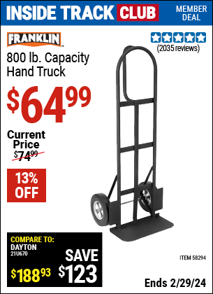 Inside Track Club members can buy the FRANKLIN 800 lb. Capacity Hand Truck (Item 58294) for $64.99, valid through 2/29/2024.