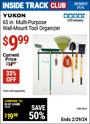 Inside Track Club members can buy the YUKON 65 in. Multi-Purpose Wall Mount Tool Organizer (Item 58516) for $9.99, valid through 2/29/2024.