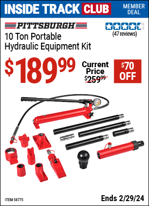 Inside Track Club members can buy the PITTSBURGH 10 Ton Portable Hydraulic Equipment Kit (Item 58775) for $189.99, valid through 2/29/2024.