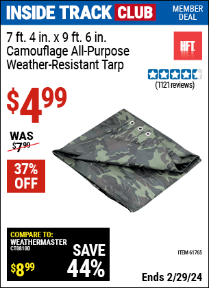 Inside Track Club members can buy the HFT 7 ft. 4 in. x 9 ft. 6 in. Camouflage All Purpose/Weather Resistant Tarp (Item 61765) for $4.99, valid through 2/29/2024.