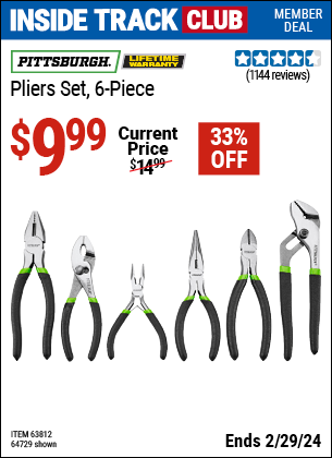 Inside Track Club members can buy the PITTSBURGH Pliers Set 6 Pc. (Item 64729/63812) for $9.99, valid through 2/29/2024.